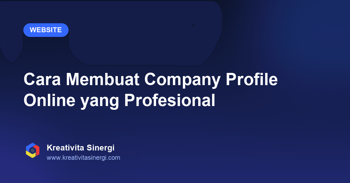 Cara Membuat Company Profile Online yang Profesional