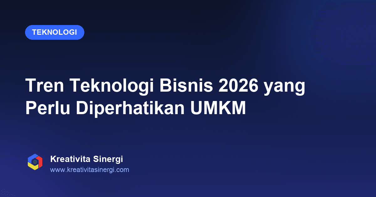 Tren Teknologi Bisnis 2026 yang Perlu Diperhatikan UMKM